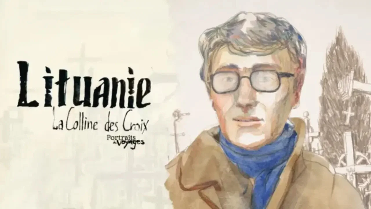 Portraits De Voyage: Lithuanie - La Colline des Croix - 剧照