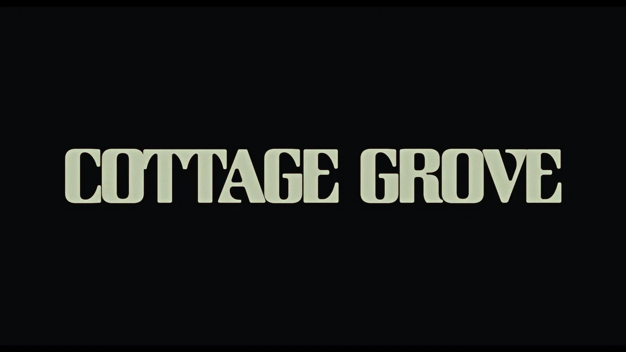 Cottage Grove - 剧照