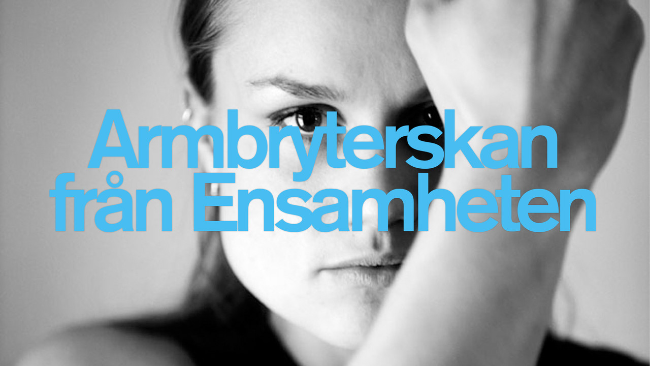 Armbryterskan fr&aring;n Ensamheten - 剧照