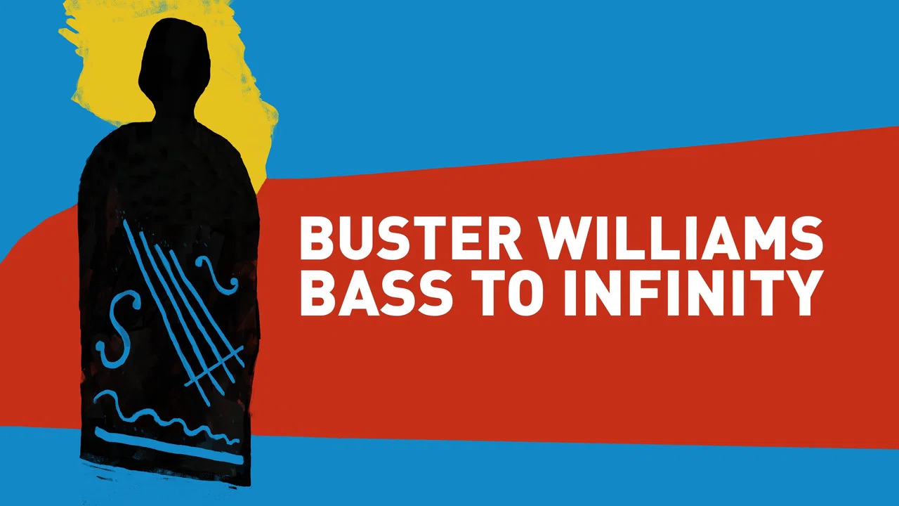 Buster Williams Bass to Infinity - 剧照