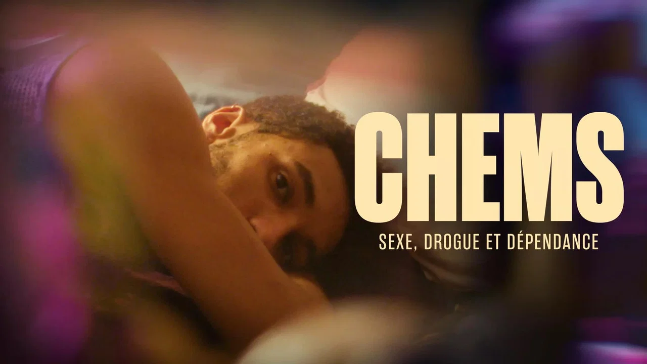 CHEMS : sexe, drogue et d&eacute;pendance - Le documentaire - 剧照