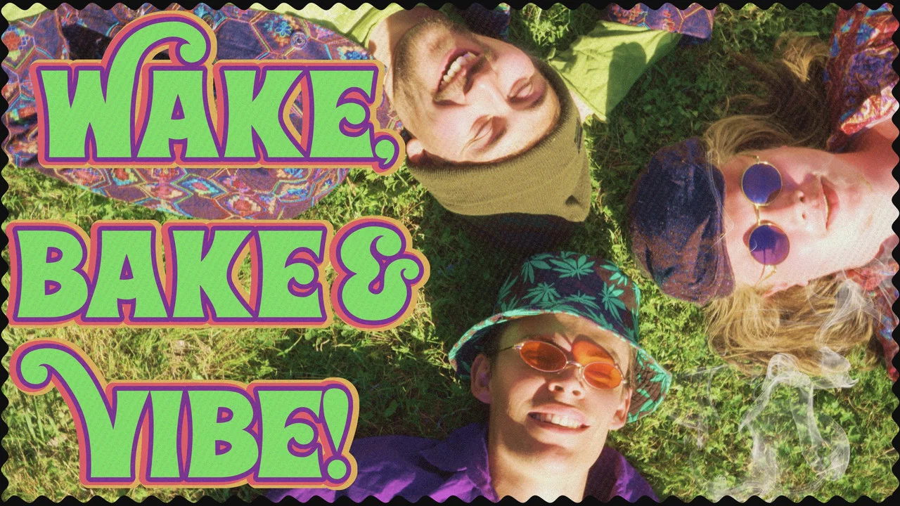 Wake, Bake & Vibe - 剧照