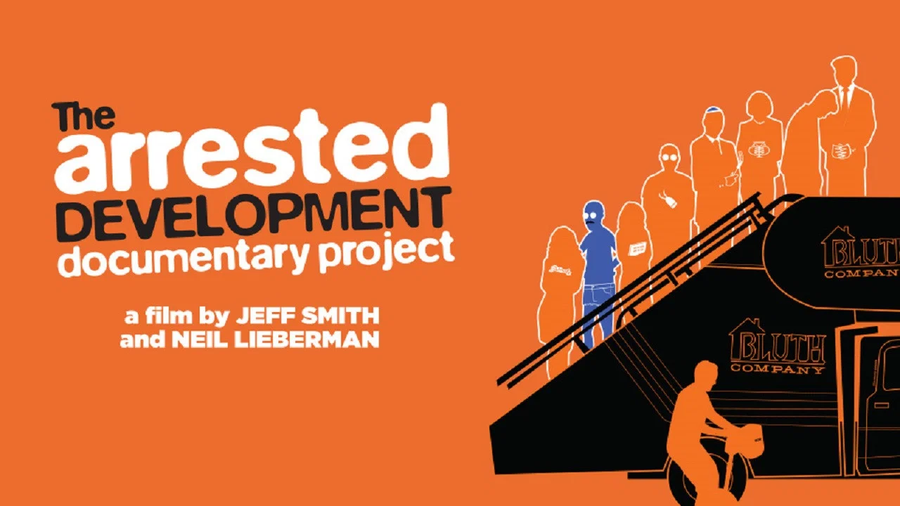 The Arrested Development Documentary Project - 剧照