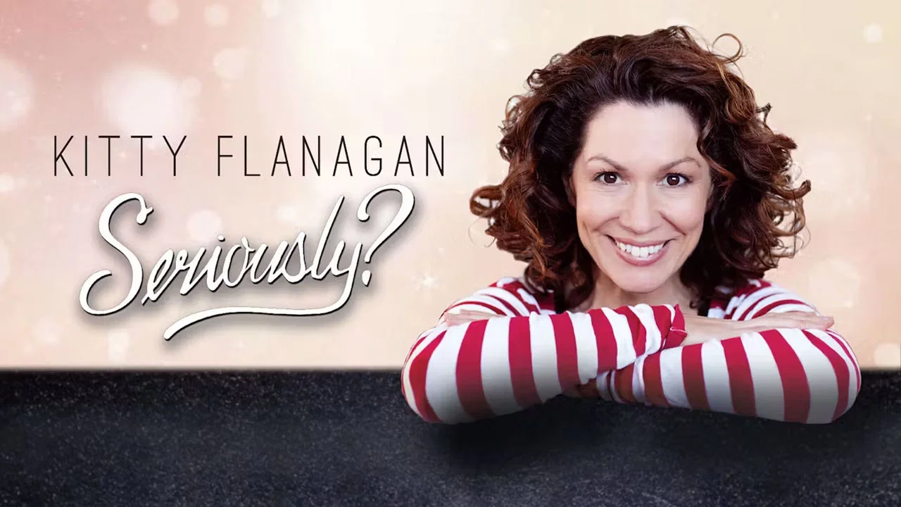 Kitty Flanagan: Seriously? - 剧照