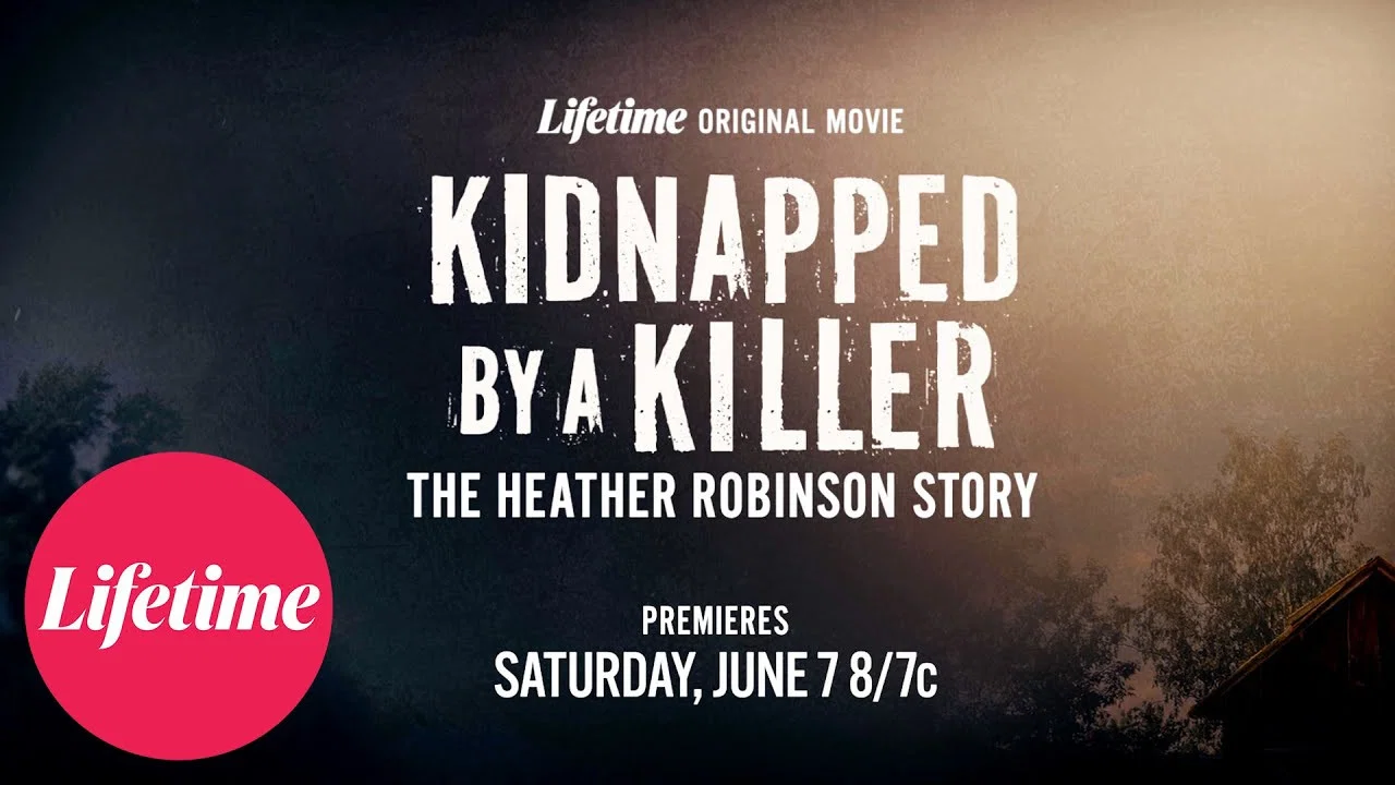 Kidnapped by a Killer: The Heather Robinson Story - 剧照