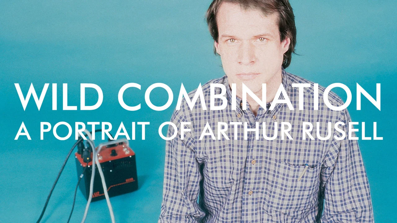 Wild Combination: A Portrait of Arthur Russell - 剧照
