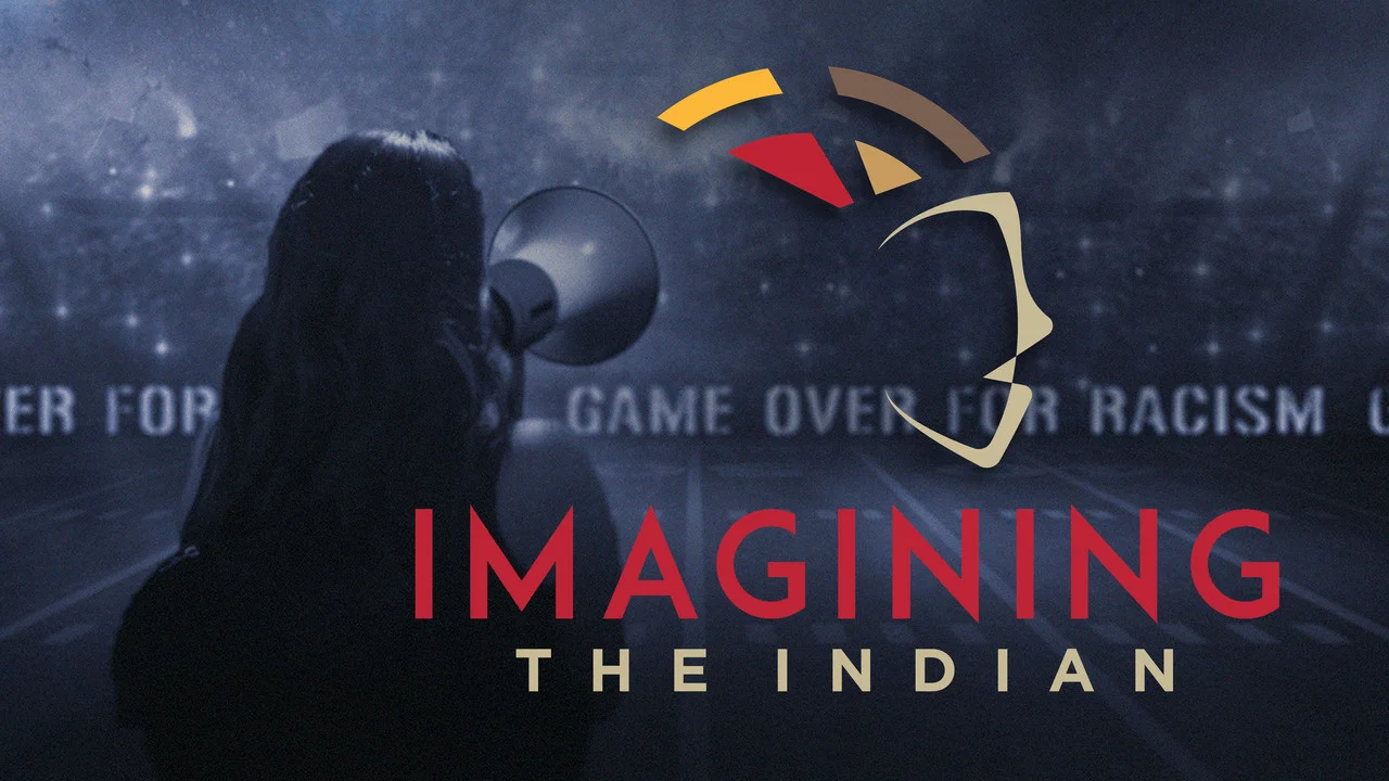 Imagining the Indian: The Fight Against Native American Mascoting - 剧照