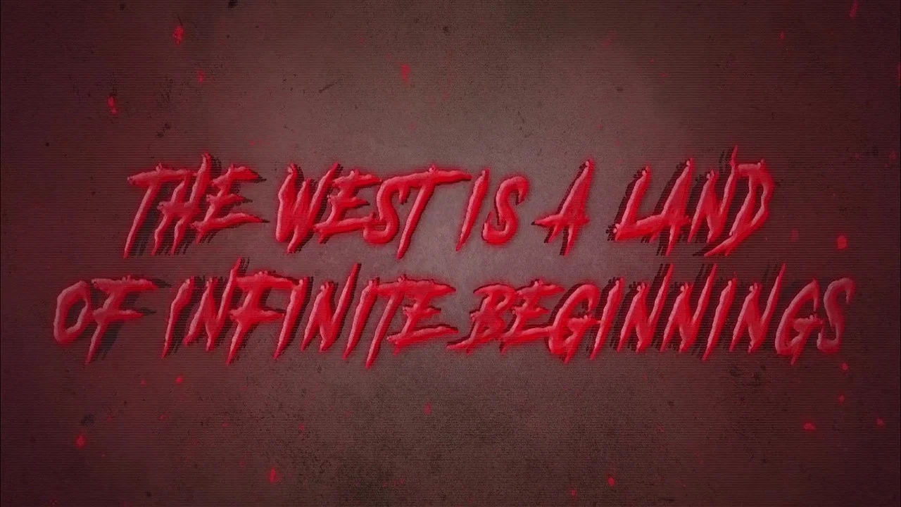 The West is a Land of Infinite Beginnings - 剧照