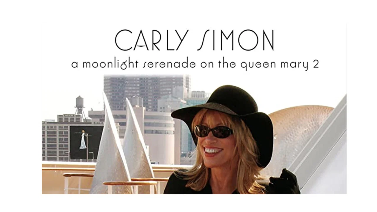 Carly Simon - A Moonlight Serenade On The Queen Mary 2 - 剧照