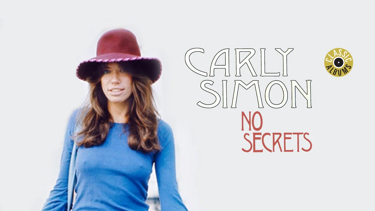Classic Albums: Carly Simon - No Secrets - 剧照