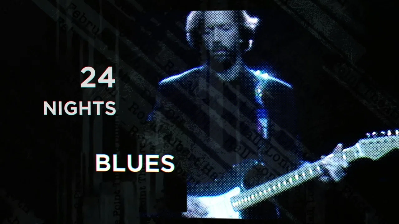 Eric Clapton - The Definitive 24 Nights - Blues - 剧照