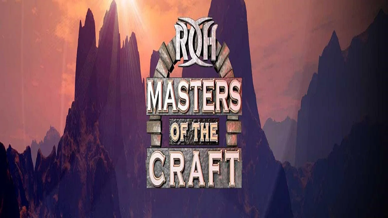 ROH: Masters of The Craft - 剧照