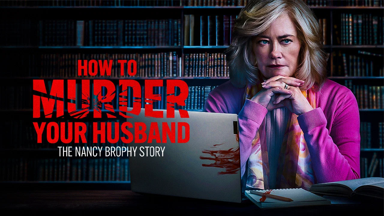 How to Murder Your Husband: The Nancy Brophy Story - 剧照