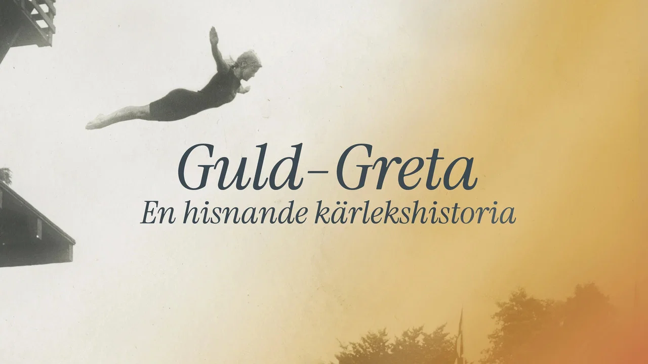 Guld-Greta &ndash; en hisnande k&auml;rlekshistoria - 剧照