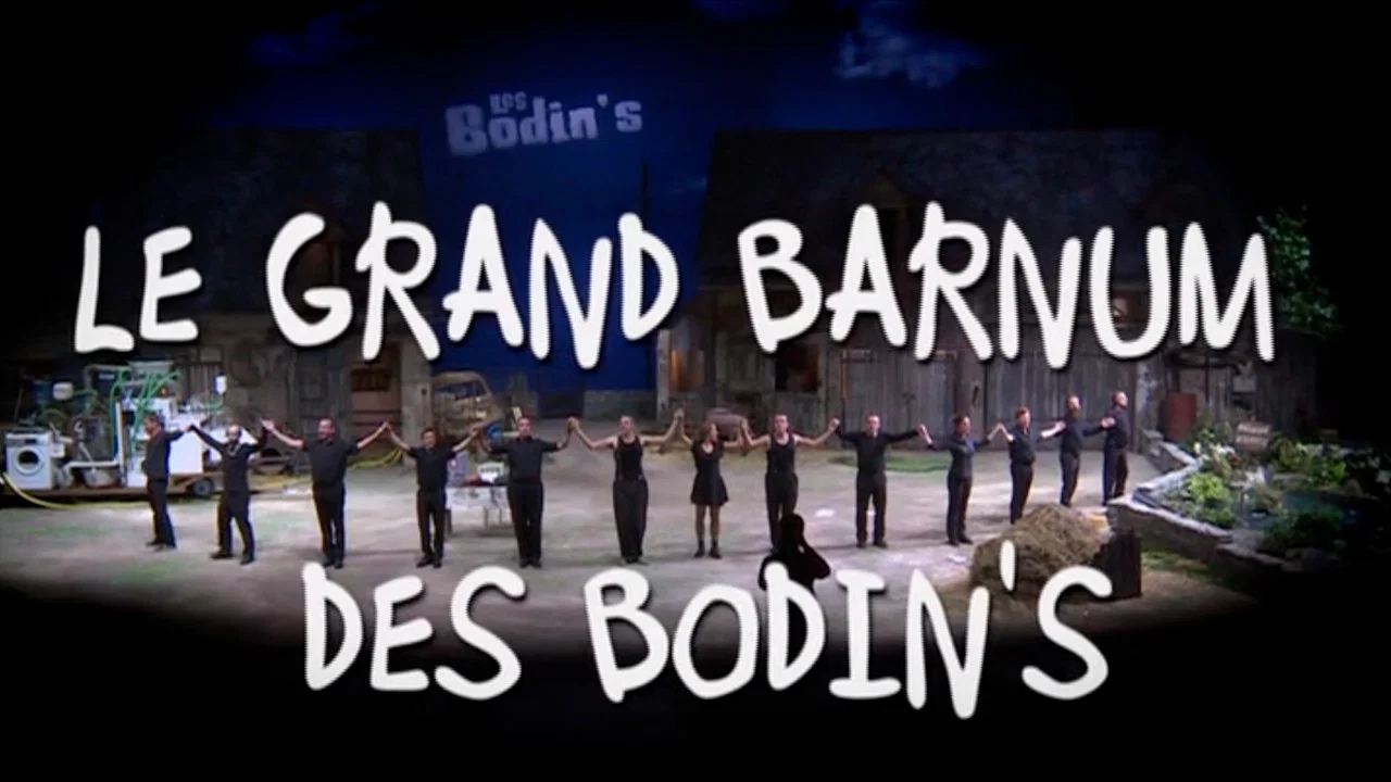 Le Grand Barnum des Bodin&rsquo;s - 剧照