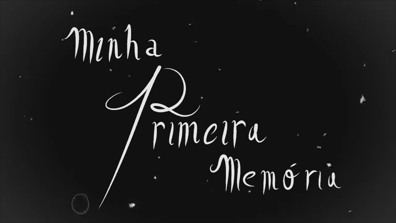 Minha Primeira Mem&oacute;ria - 剧照