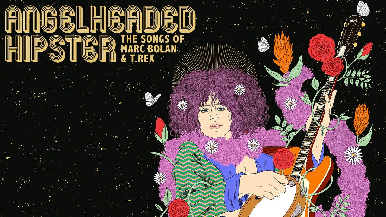 AngelHeaded Hipster: The Songs of Marc Bolan & T. Rex - 剧照