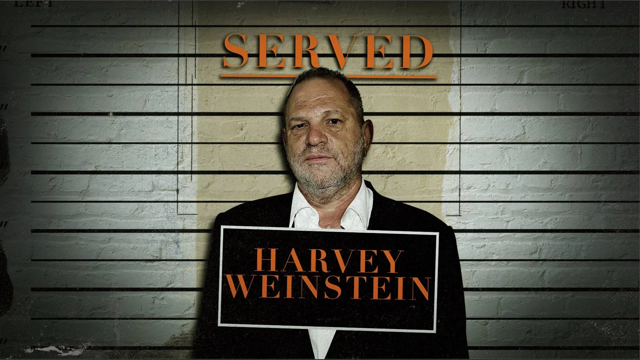 Served: Harvey Weinstein - 剧照