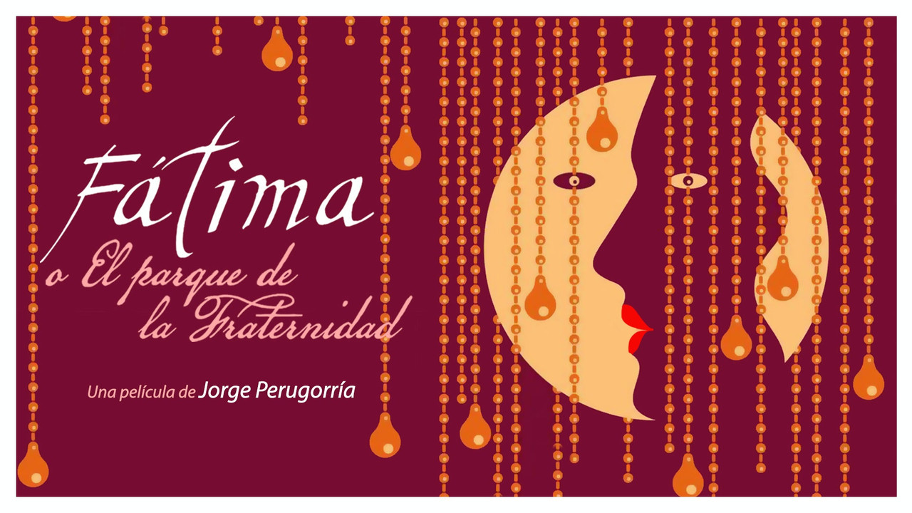 F&aacute;tima o el Parque de la Fraternidad - 剧照