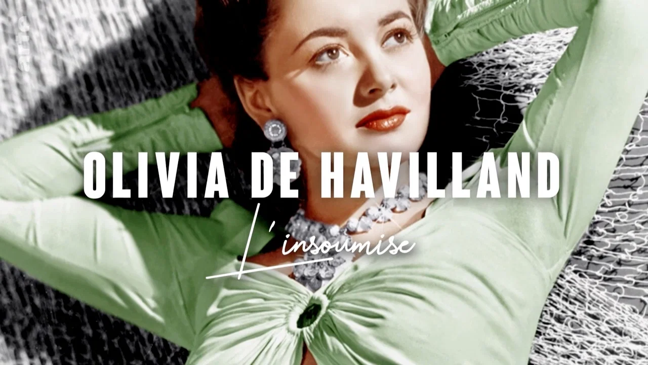 Olivia de Havilland, l'insoumise - 剧照