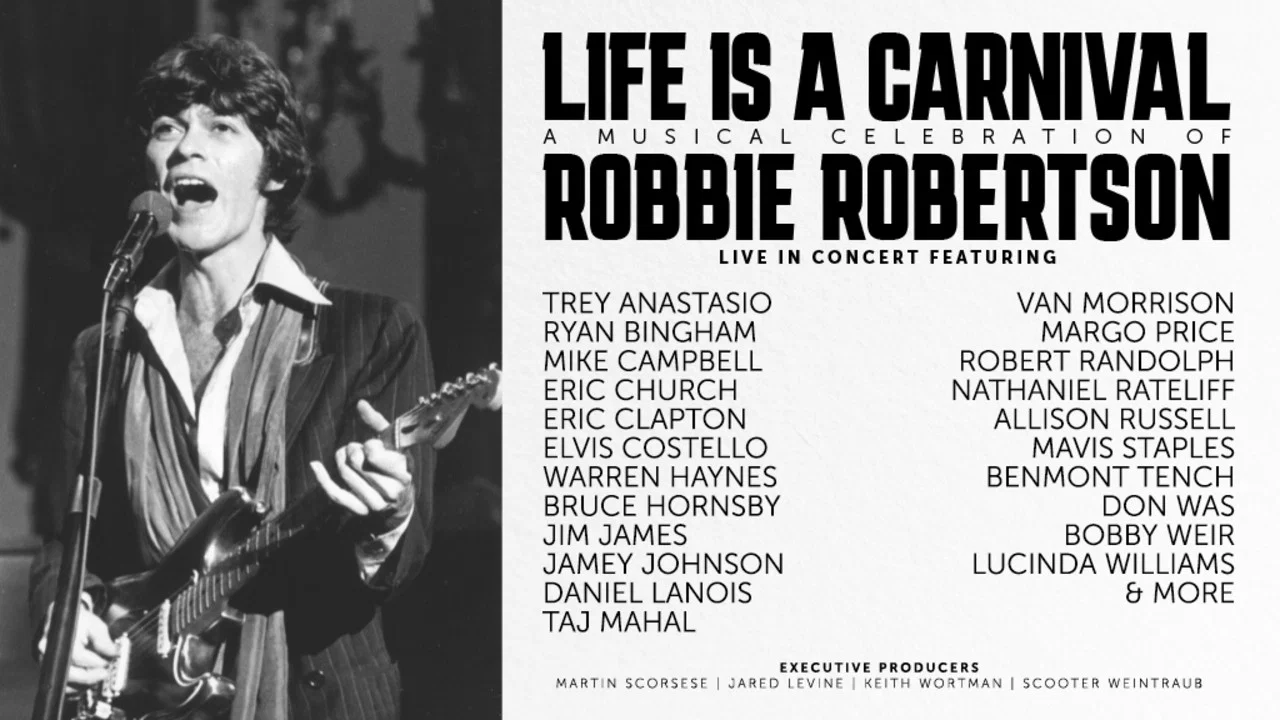 Life Is a Carnival: A Musical Celebration of Robbie Robertson - 剧照