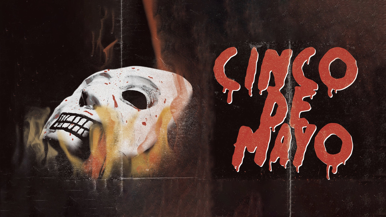 Cinco de Mayo - 剧照