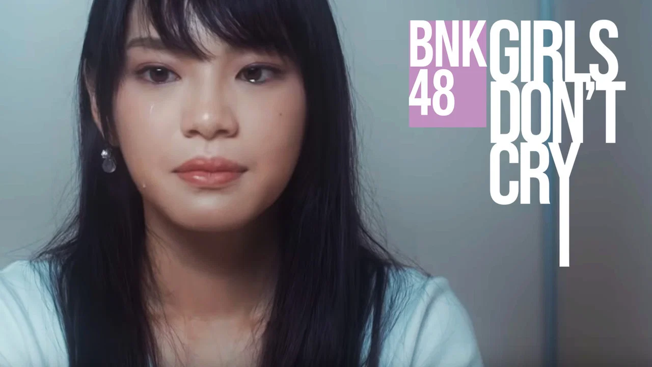 Bnk48： 女孩别哭 - 剧照