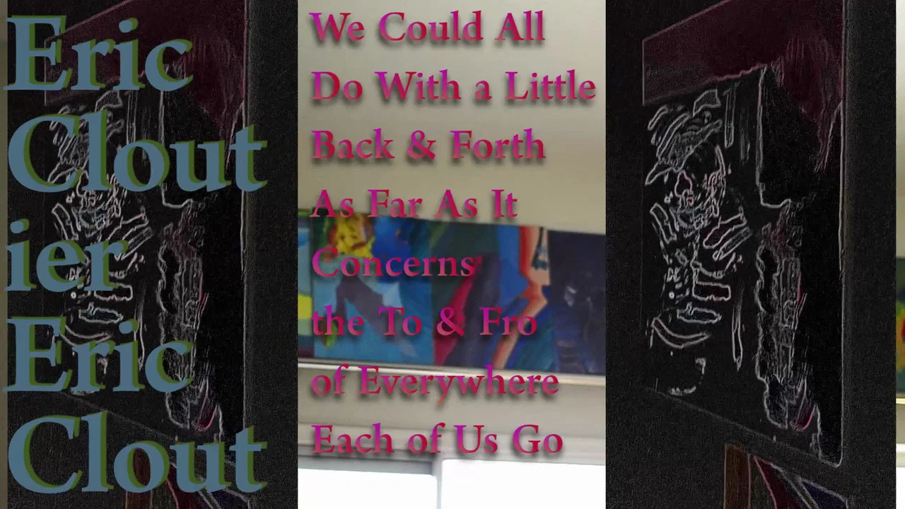 We Could All Do With a Little Back & Forth As Far As It Concerns the To & Fro of Everywhere Each of Us Go - 剧照