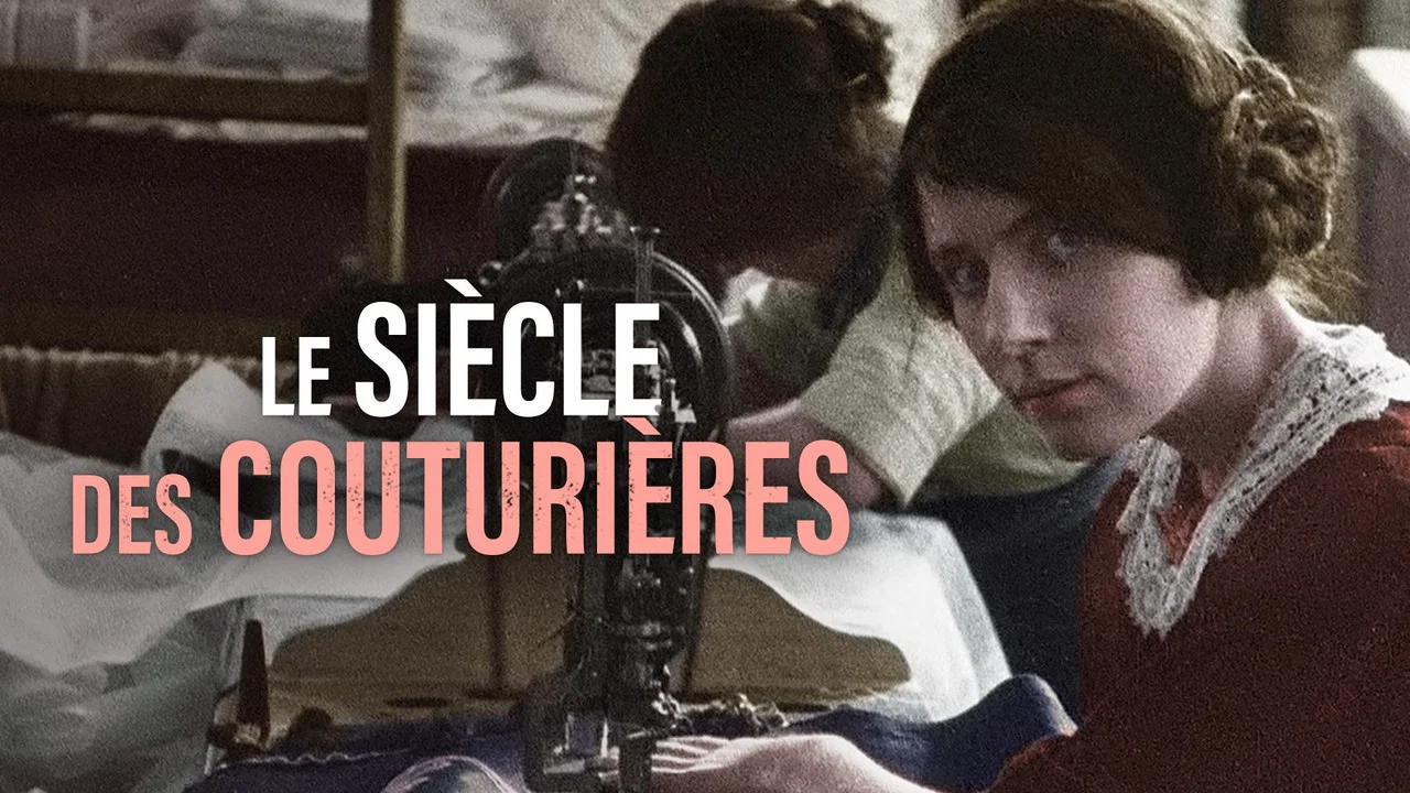 Le Si&egrave;cle des couturi&egrave;res - 剧照
