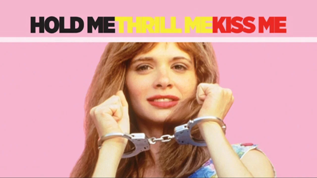 Hold Me Thrill Me Kiss Me - 剧照