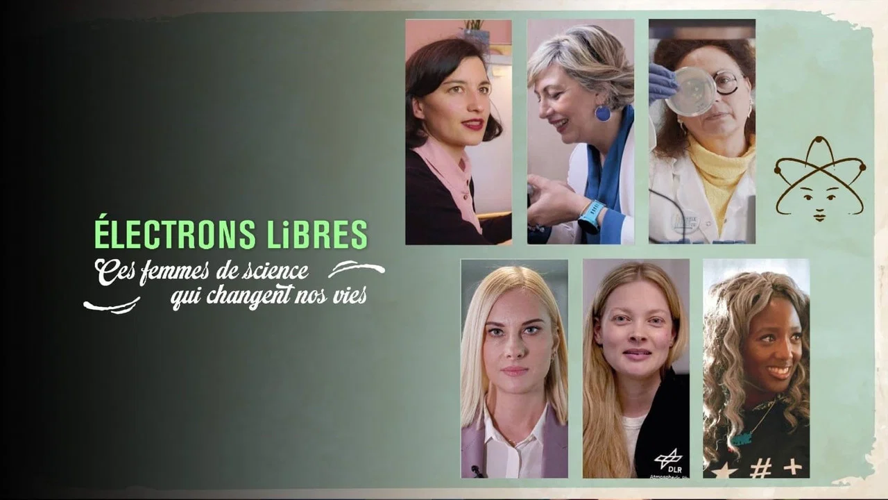 &Eacute;lectrons libres, ces femmes de science qui changent nos vies - 剧照