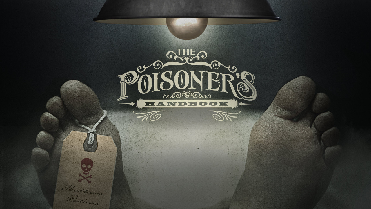 The Poisoner's Handbook - 剧照