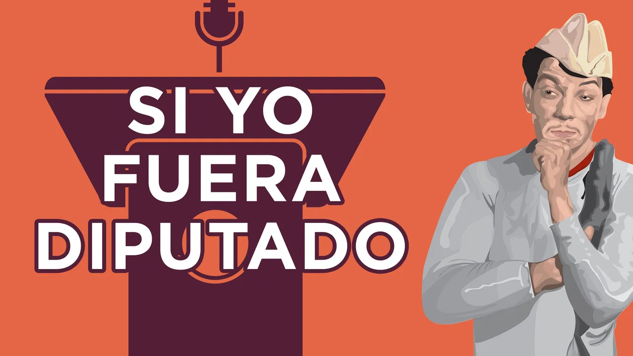 Si yo fuera diputado - 剧照