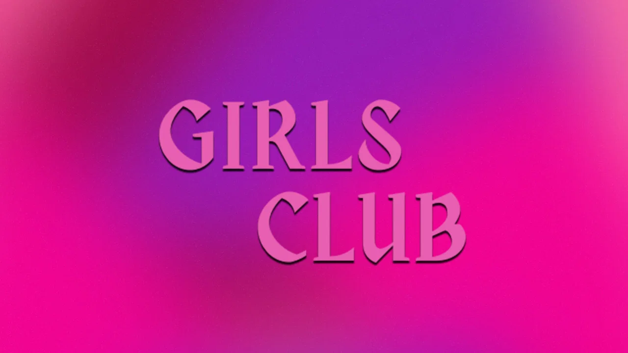 Girl's Club - 剧照
