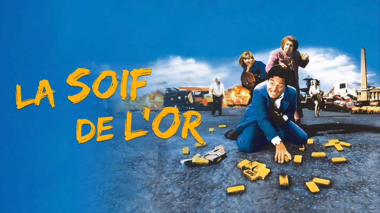 La Soif de l'or - 剧照