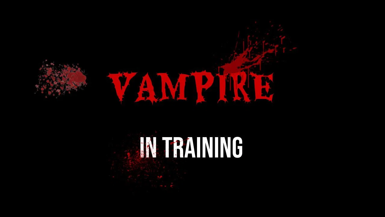 Vampire In Training (V.I.T.) - 剧照
