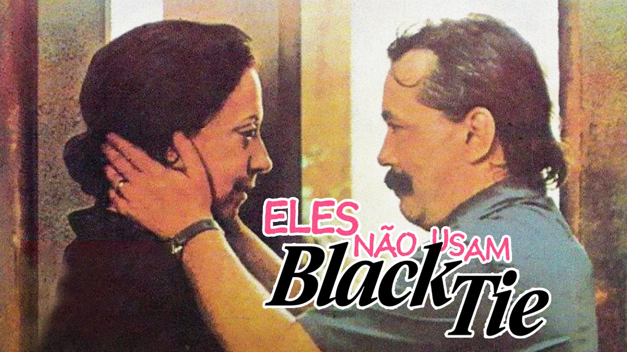 Eles N&atilde;o Usam Black-Tie - 剧照