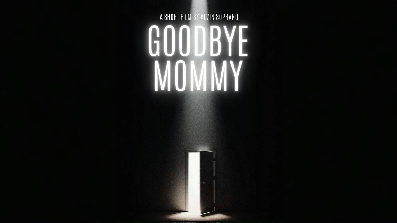 Goodbye Mommy - 剧照