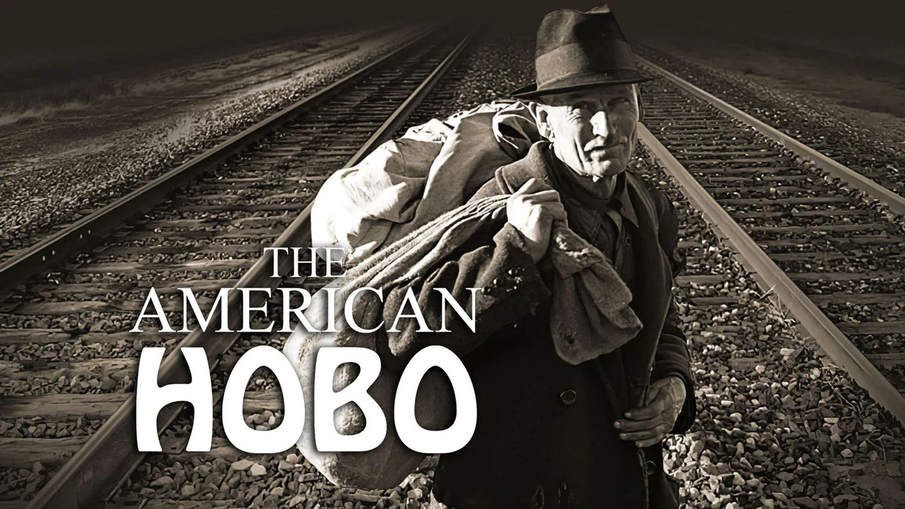The American Hobo: History of the Railriding Worker - 剧照