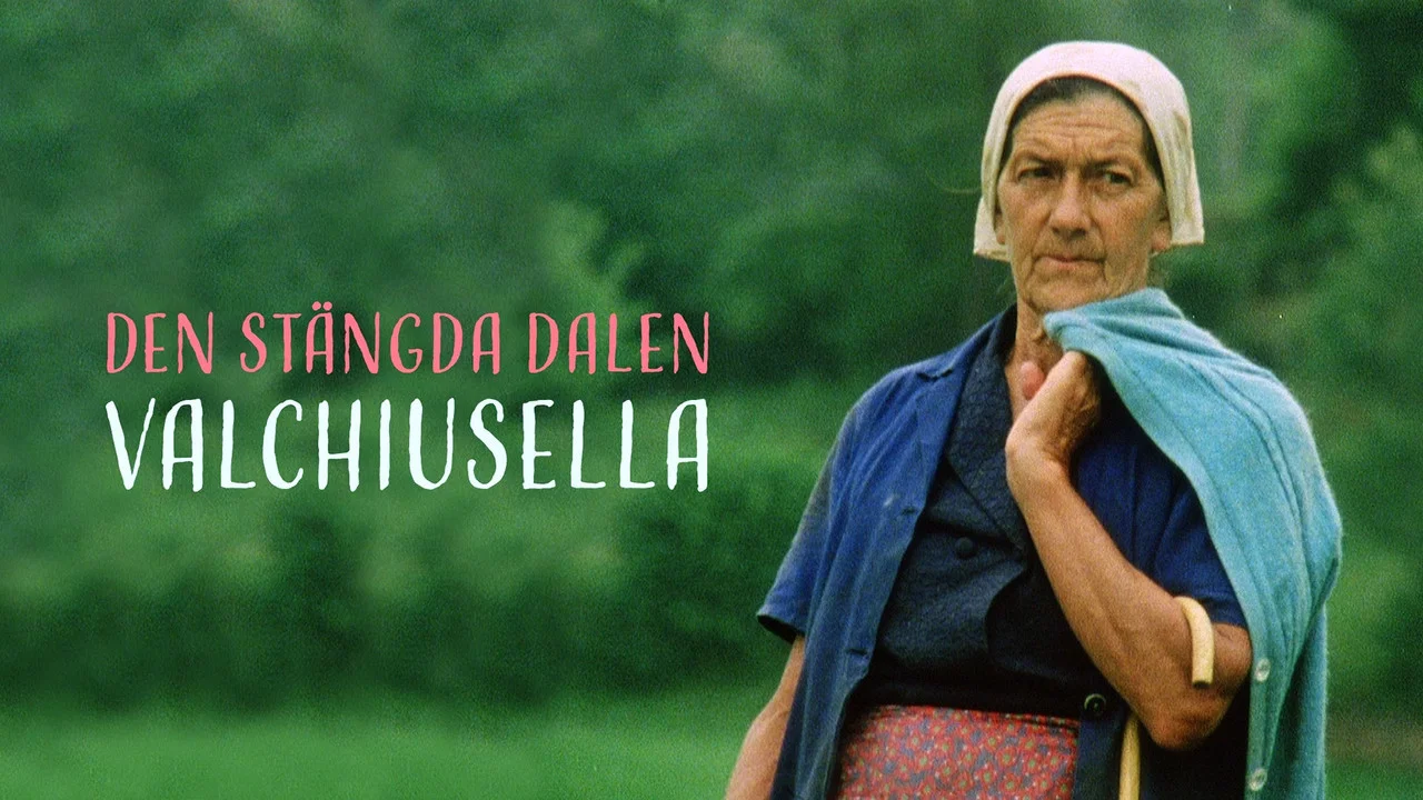 Den st&auml;ngda dalen - Valchiusella - 剧照