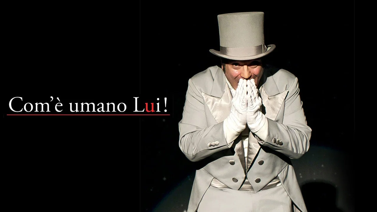 Com&rsquo;&egrave; umano lui! - 剧照