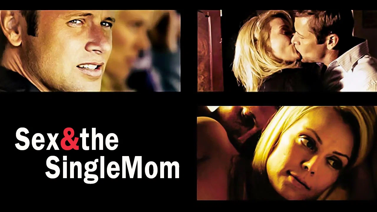 Sex & the Single Mom - 剧照