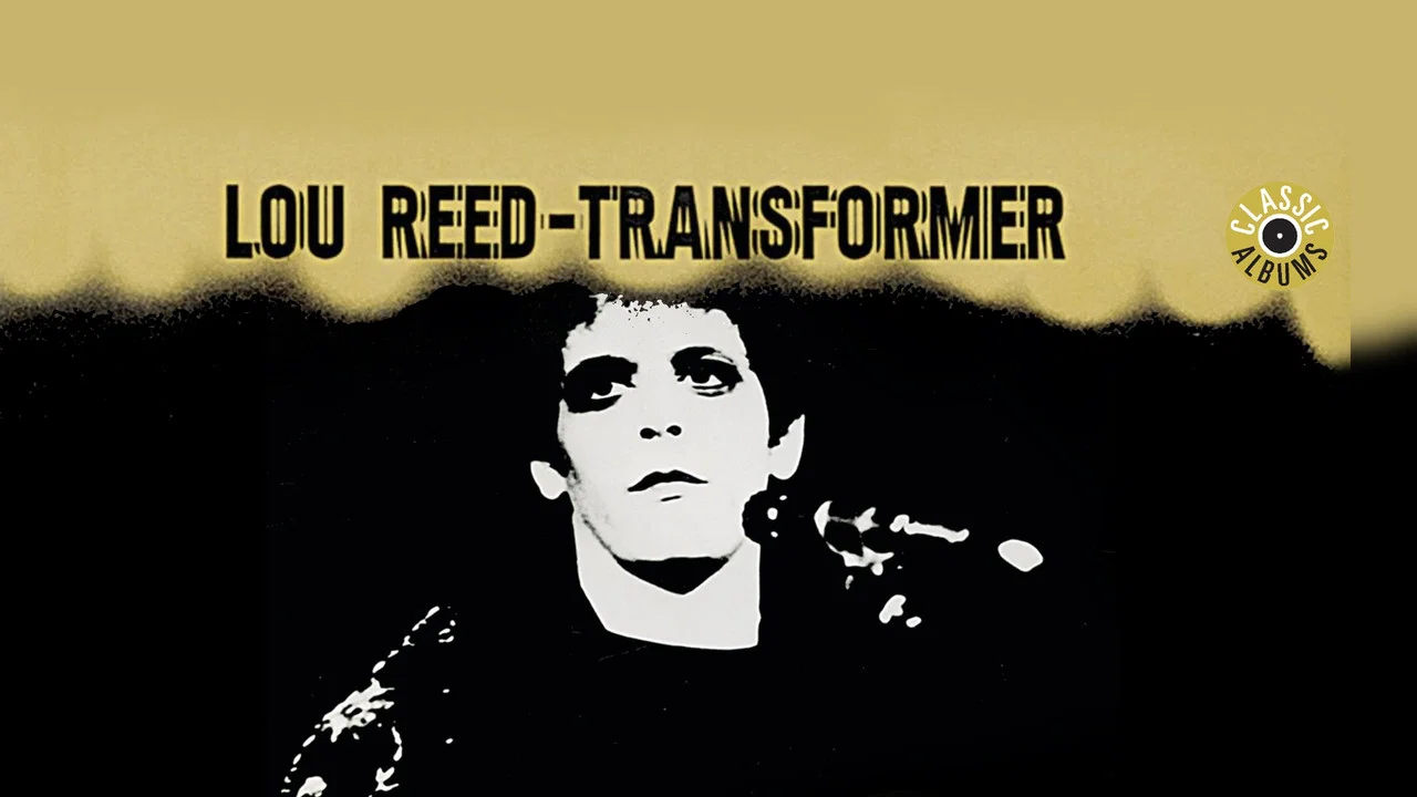 Classic Albums: Lou Reed - Transformer - 剧照