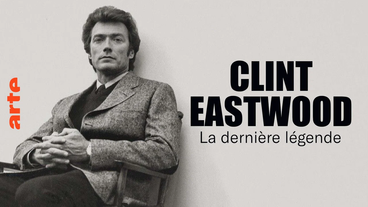 Clint Eastwood, la derni&egrave;re l&eacute;gende - 剧照