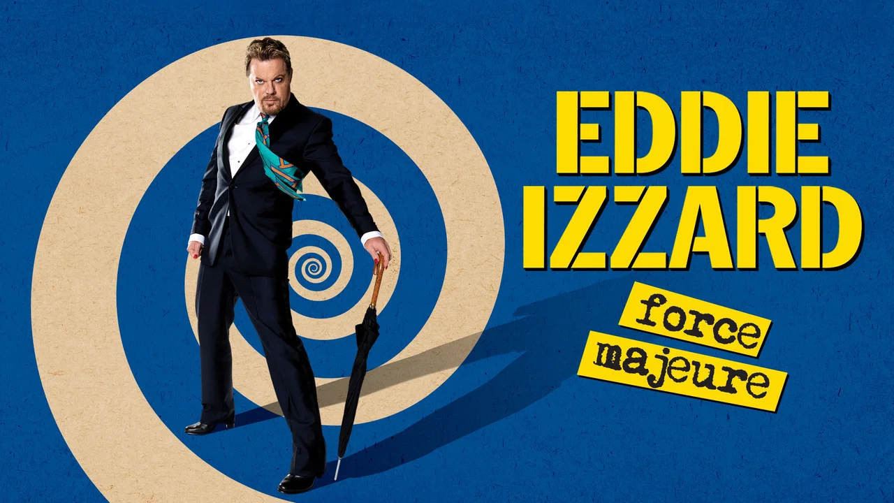 Eddie Izzard: Force Majeure Live - 剧照