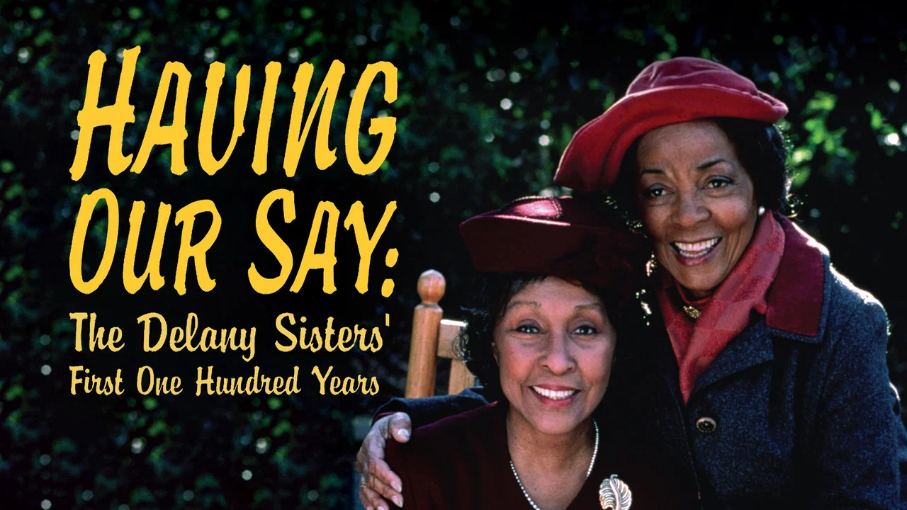 Having Our Say: The Delany Sisters' First 100 Years - 剧照