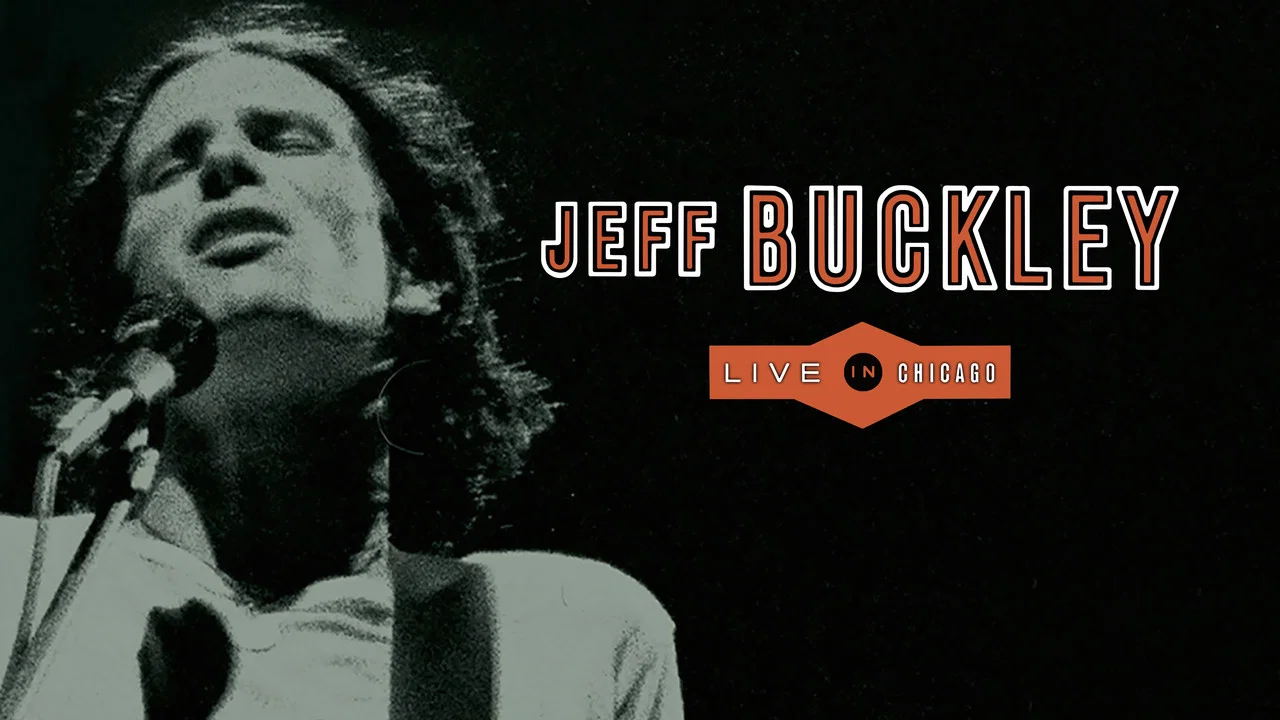 Jeff Buckley: Live in Chicago - 剧照