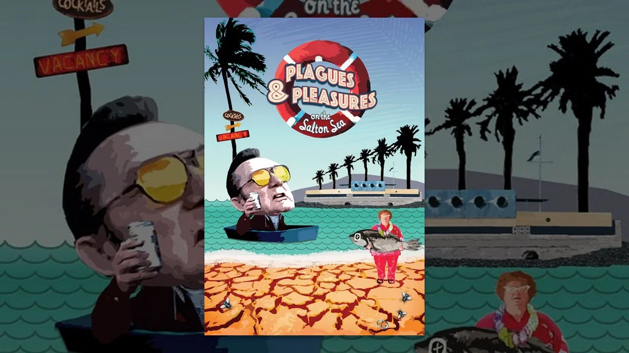 Plagues and Pleasures on the Salton Sea - 剧照
