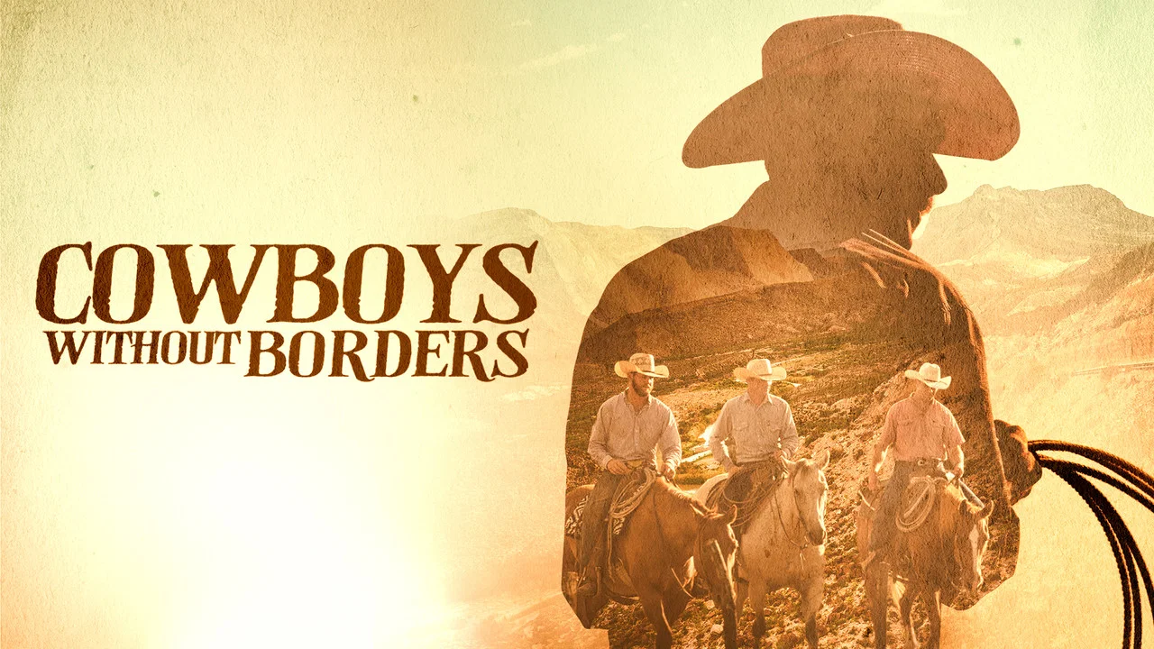 Cowboys Without Borders - 剧照