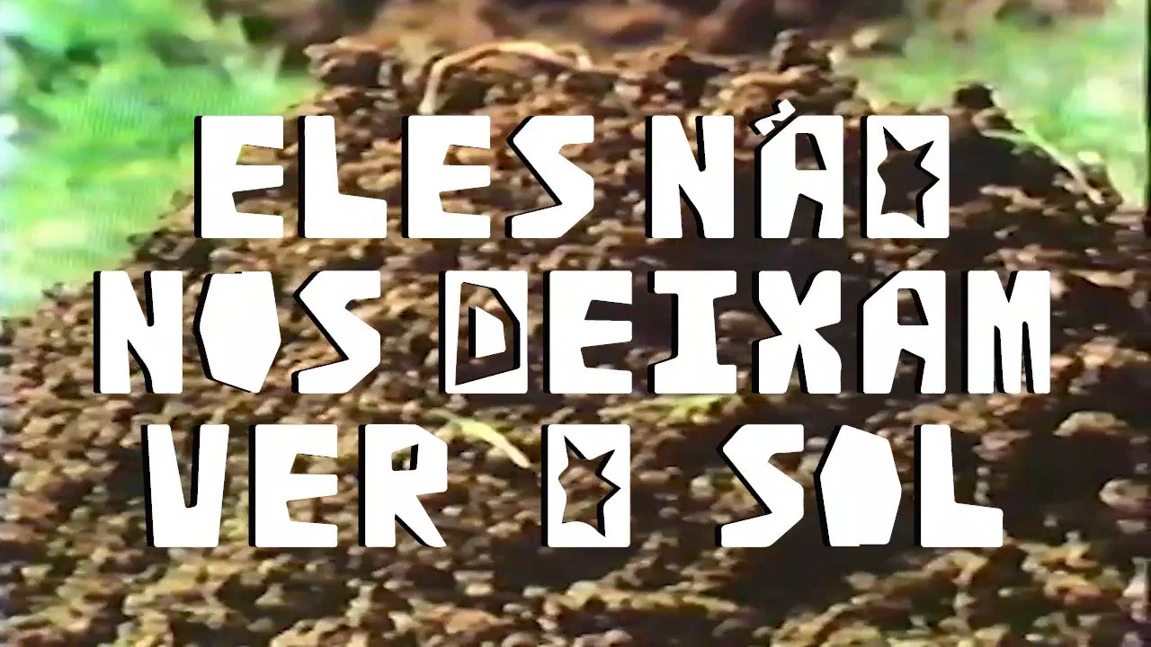 Eles N&atilde;o nos Deixam ver o Sol - 剧照